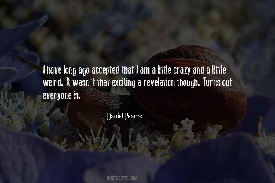 Daniel Pearce Quotes #231756