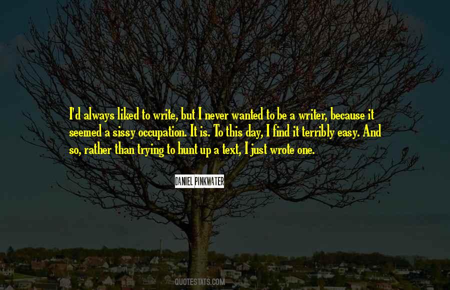 Daniel Pinkwater Quotes #1027080 Daniel Pinkwater Quotes #1027080