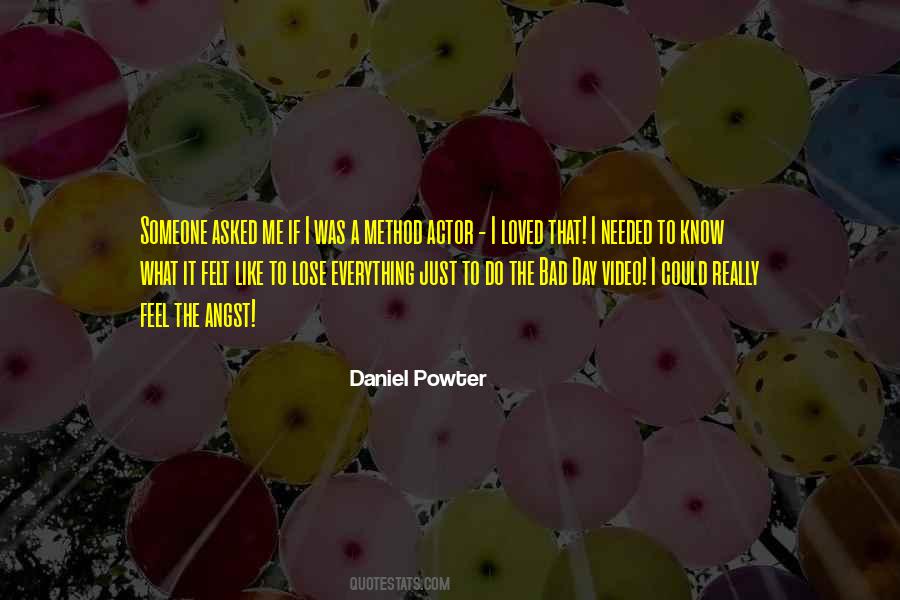Daniel Powter Quotes #449514