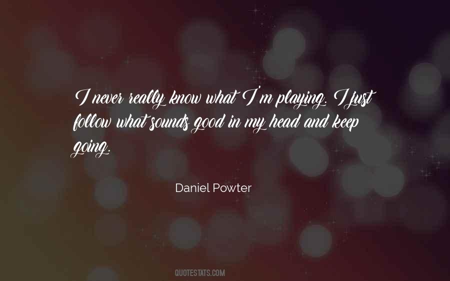 Daniel Powter Quotes #521949