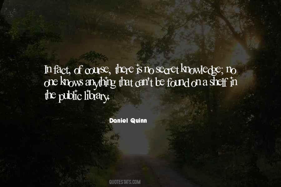 Daniel Quinn Quotes #1597833