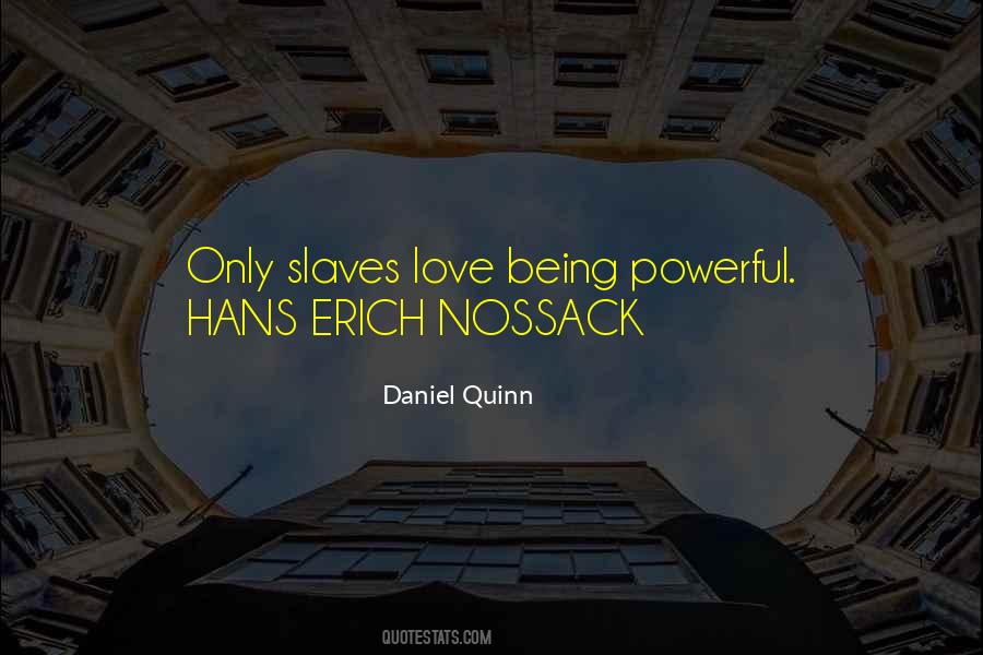 Daniel Quinn Quotes #1841244