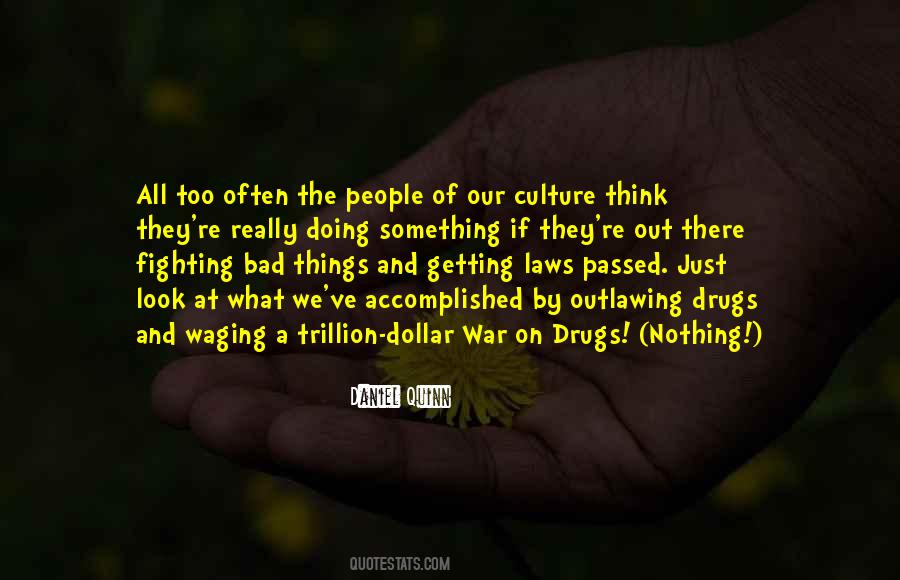Daniel Quinn Quotes #821332
