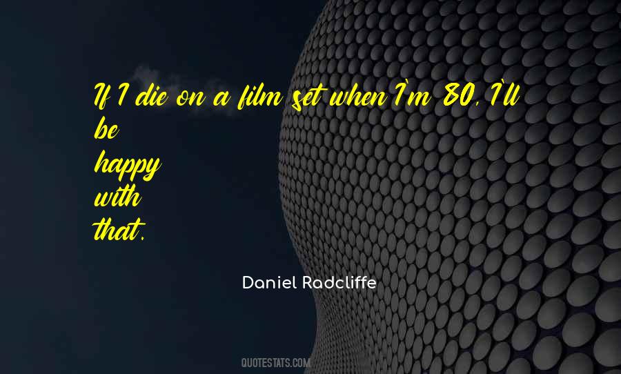 Daniel Radcliffe Quotes #1655517
