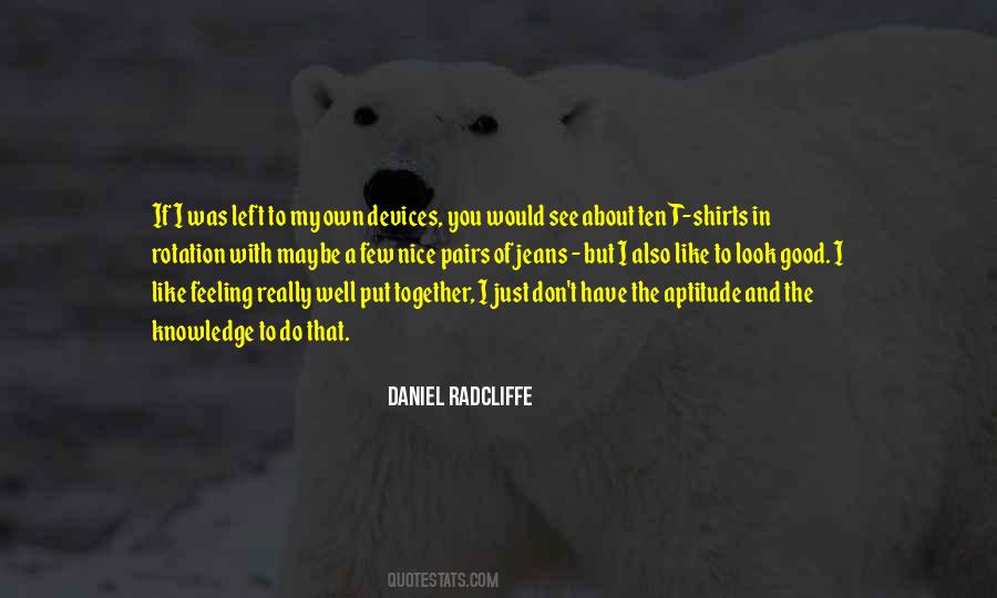 Daniel Radcliffe Quotes #498441