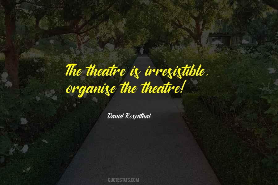 Daniel Rosenthal Quotes #1832781