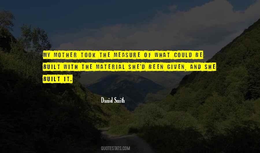Daniel Smith Quotes #946042