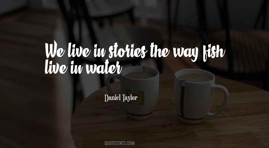 Daniel Taylor Quotes #1789580