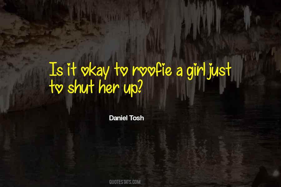 Daniel Tosh Quotes #1302528