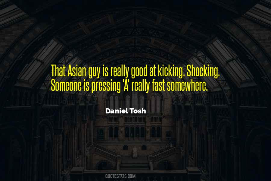 Daniel Tosh Quotes #1425000