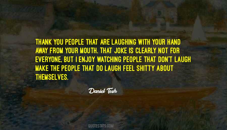 Daniel Tosh Quotes #1739240