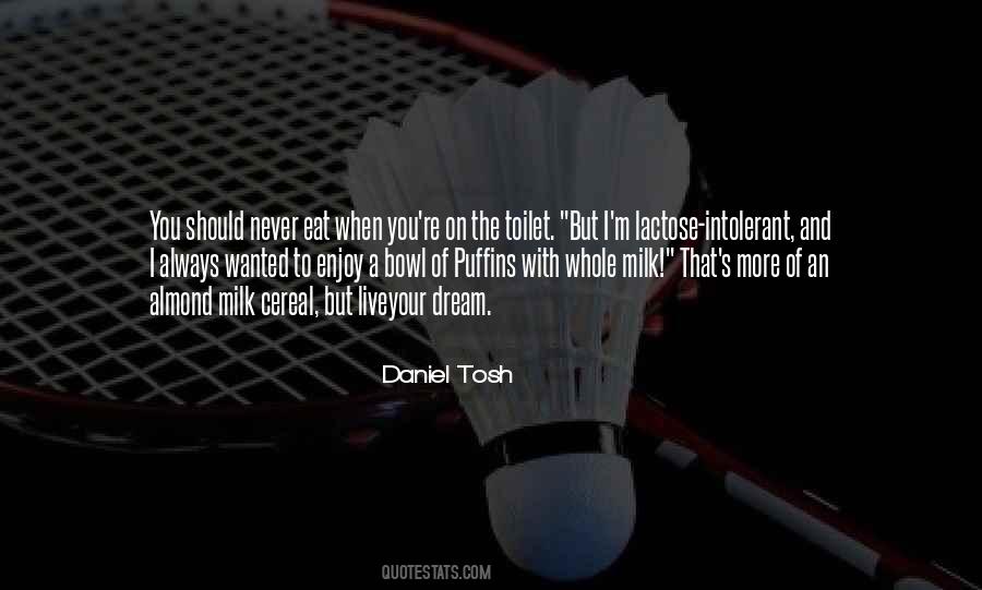 Daniel Tosh Quotes #779797