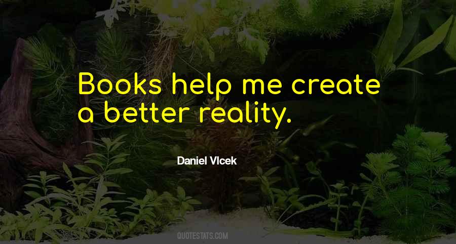 Daniel Vlcek Quotes #563398