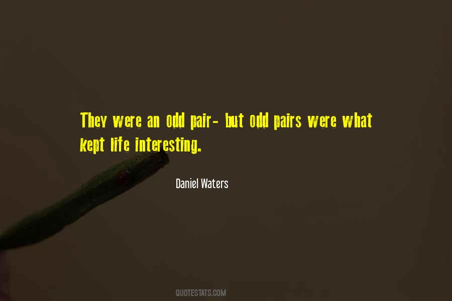 Daniel Waters Quotes #866246