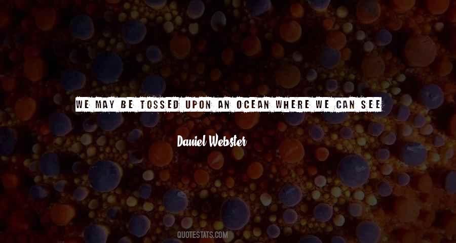 Daniel Webster Quotes #1577902
