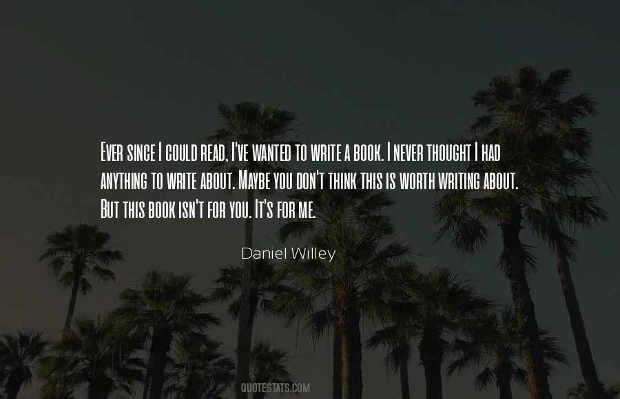 Daniel Willey Quotes #1059642