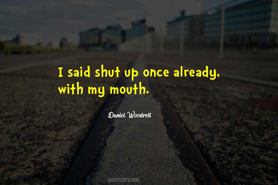 Daniel Woodrell Quotes #1311510