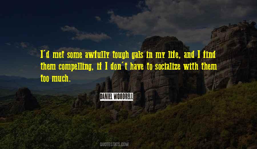 Daniel Woodrell Quotes #1424076