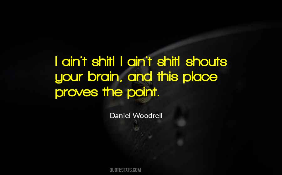 Daniel Woodrell Quotes #1718226