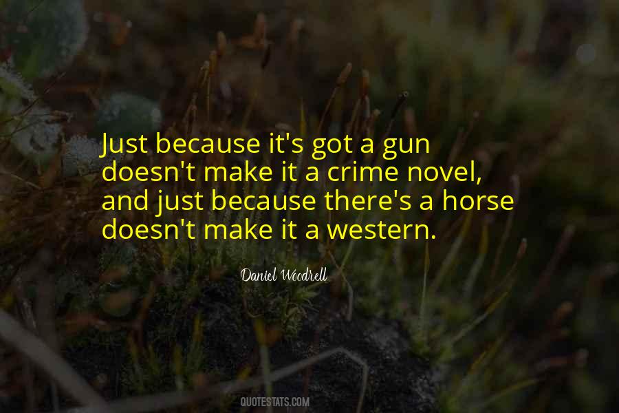 Daniel Woodrell Quotes #882632