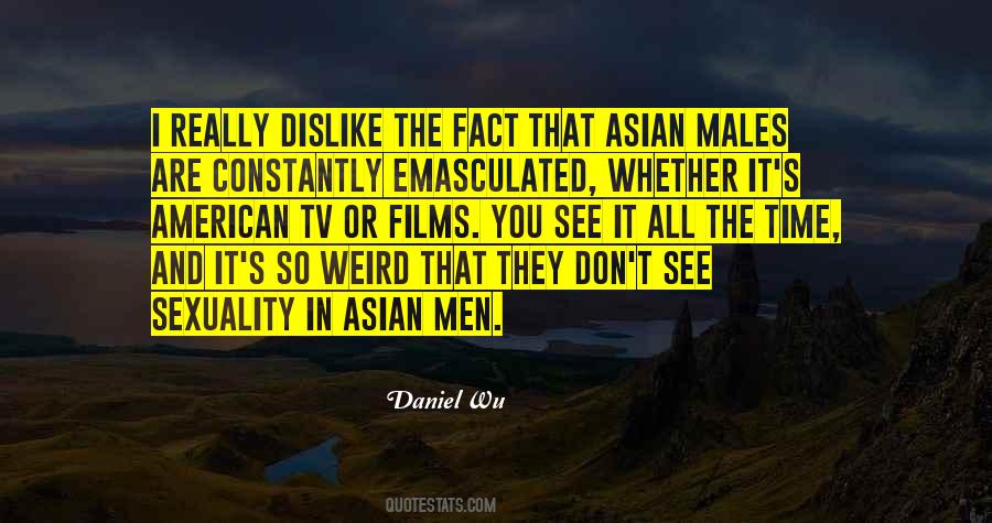Daniel Wu Quotes #1573935