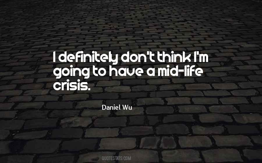 Daniel Wu Quotes #1832400