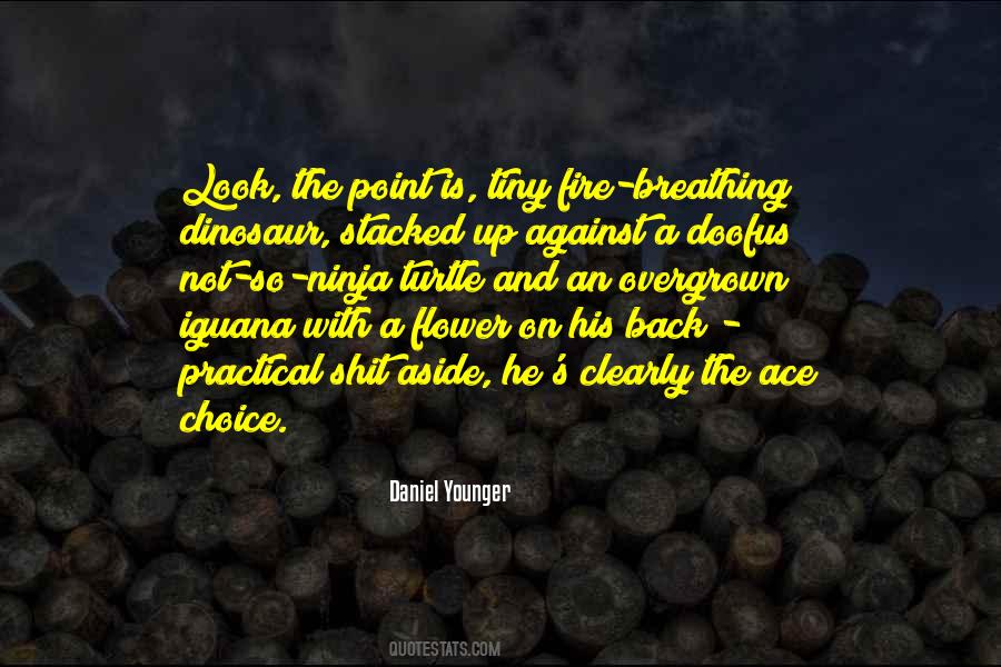 Daniel Younger Quotes #1132686