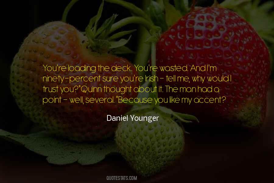 Daniel Younger Quotes #1442110