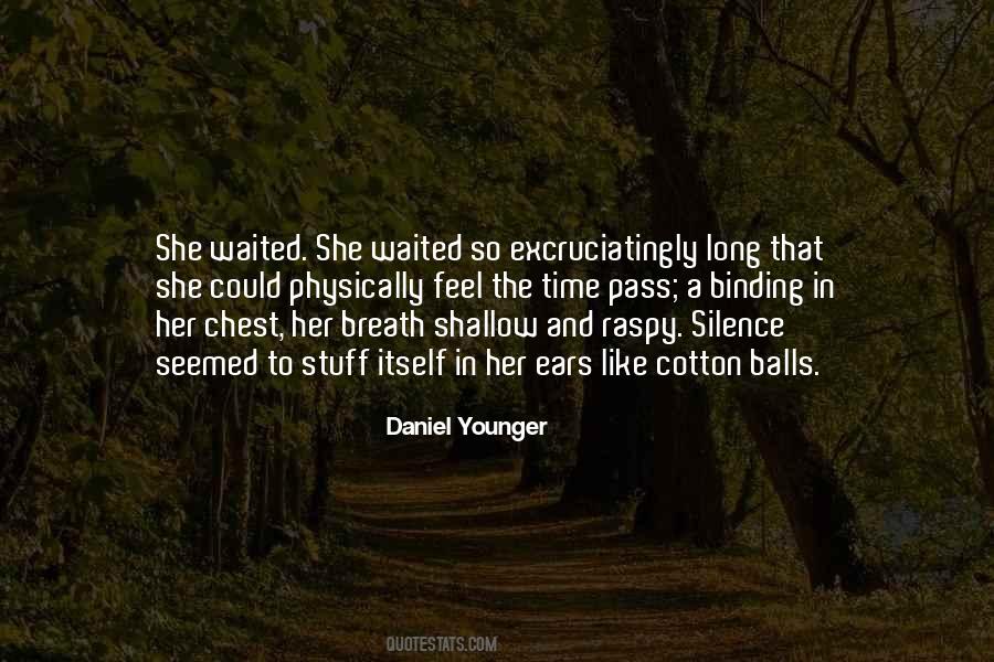 Daniel Younger Quotes #1756641