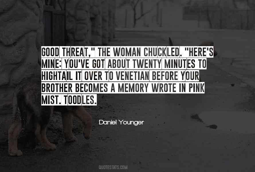 Daniel Younger Quotes #576649