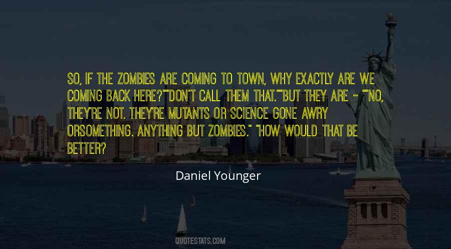 Daniel Younger Quotes #708390