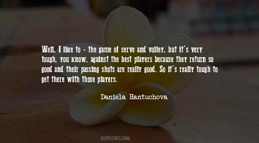 Daniela Hantuchova Quotes #31518