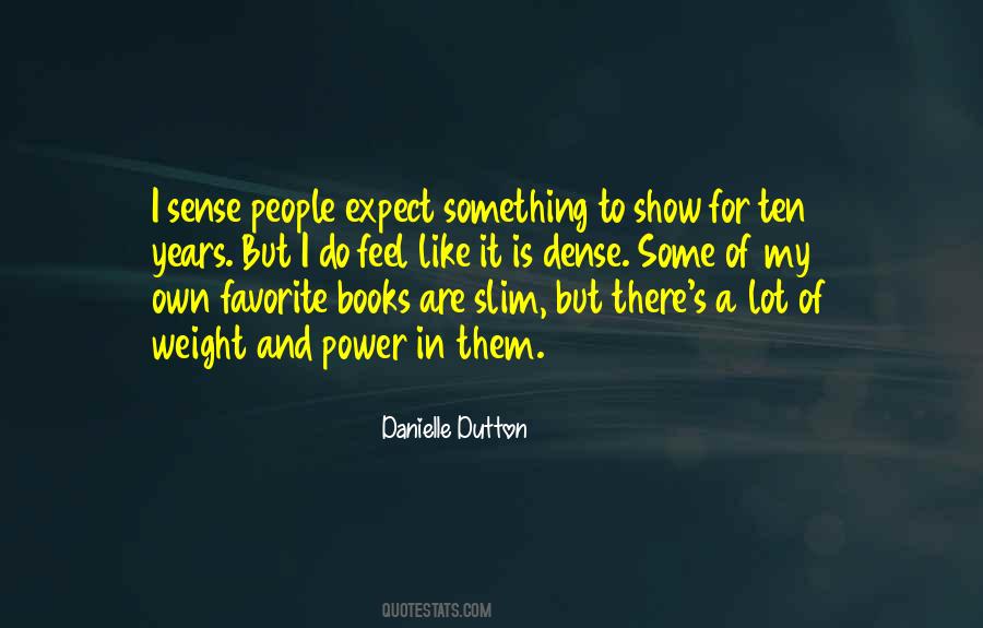 Danielle Dutton Quotes #756483