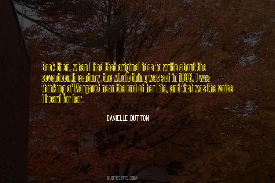 Danielle Dutton Quotes #828423