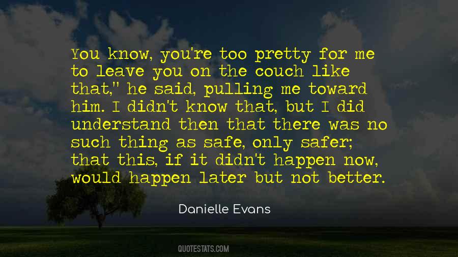 Danielle Evans Quotes #323754