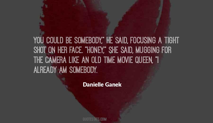 Danielle Ganek Quotes #972994