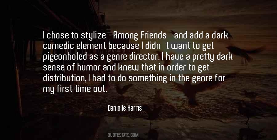 Danielle Harris Quotes #965447