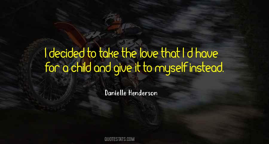 Danielle Henderson Quotes #696506