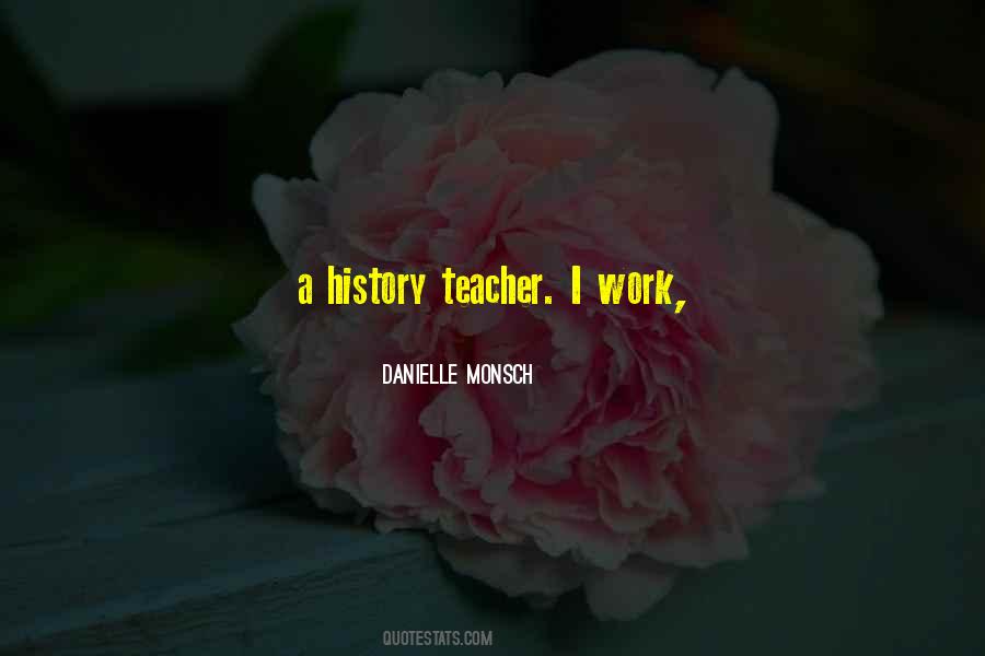 Danielle Monsch Quotes #1438032