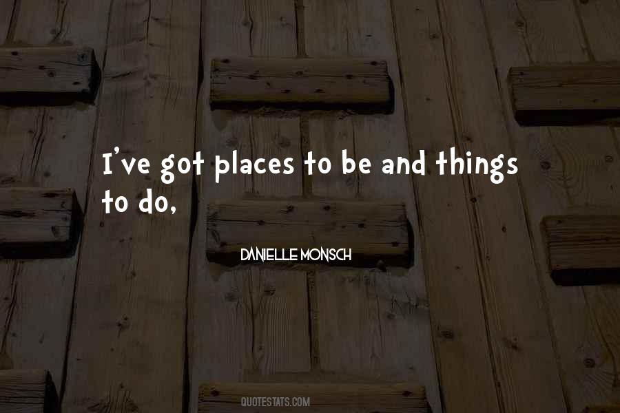 Danielle Monsch Quotes #1628455