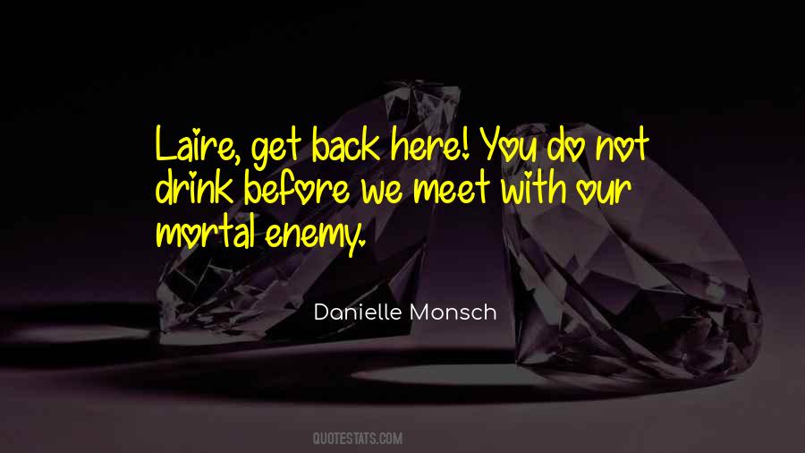 Danielle Monsch Quotes #454628