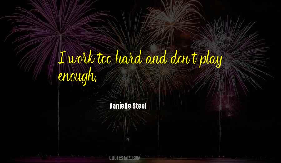 Danielle Steel Quotes #936911