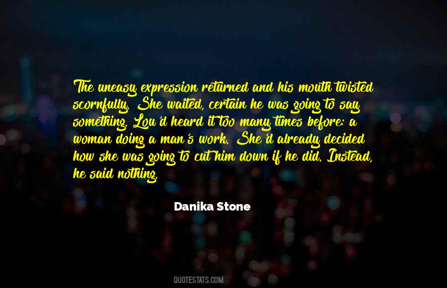 Danika Stone Quotes #778189