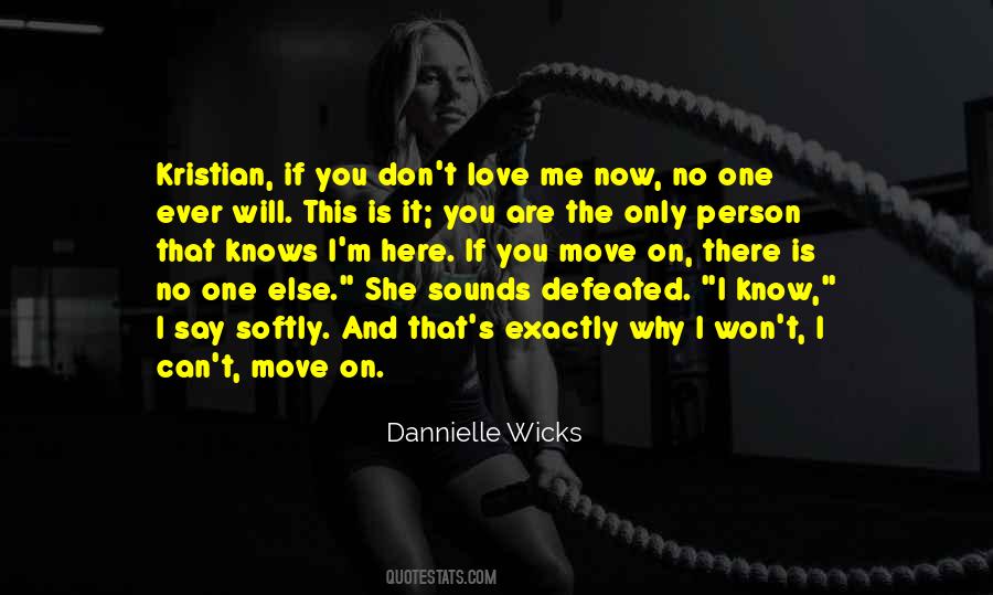 Dannielle Wicks Quotes #1319550