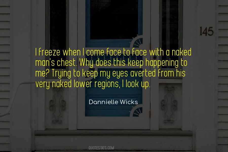 Dannielle Wicks Quotes #1501260