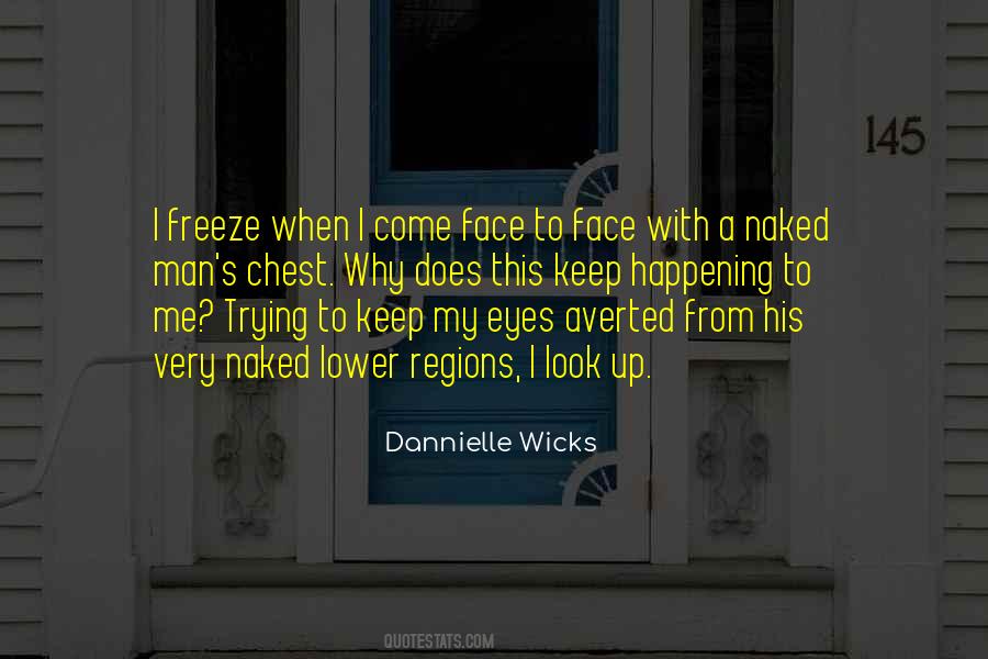 Dannielle Wicks Quotes #1501260