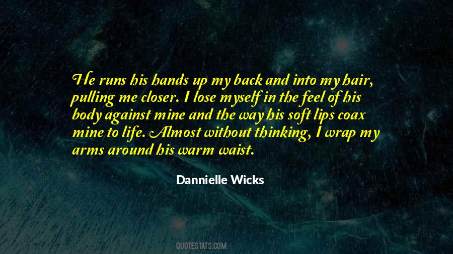 Dannielle Wicks Quotes #1623946