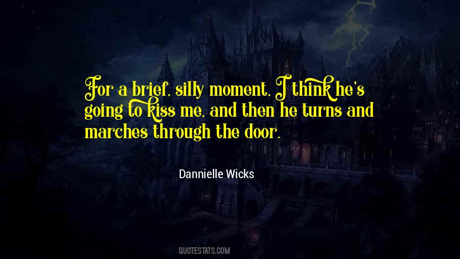 Dannielle Wicks Quotes #441218