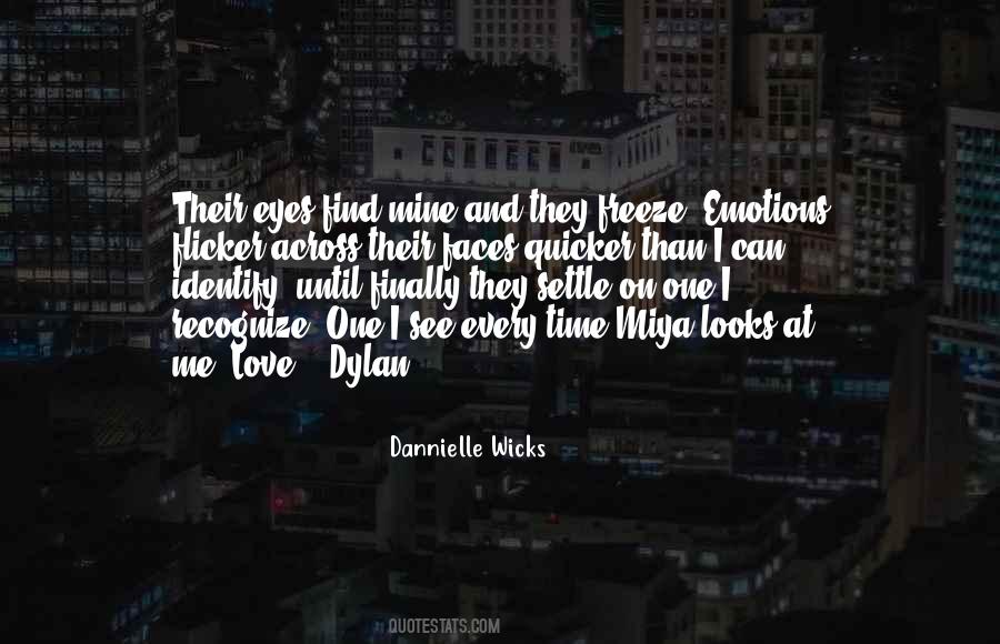 Dannielle Wicks Quotes #46559