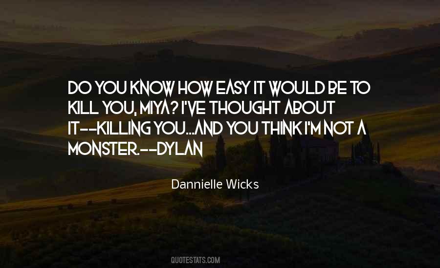 Dannielle Wicks Quotes #64773